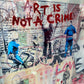Art Is Not A Crime